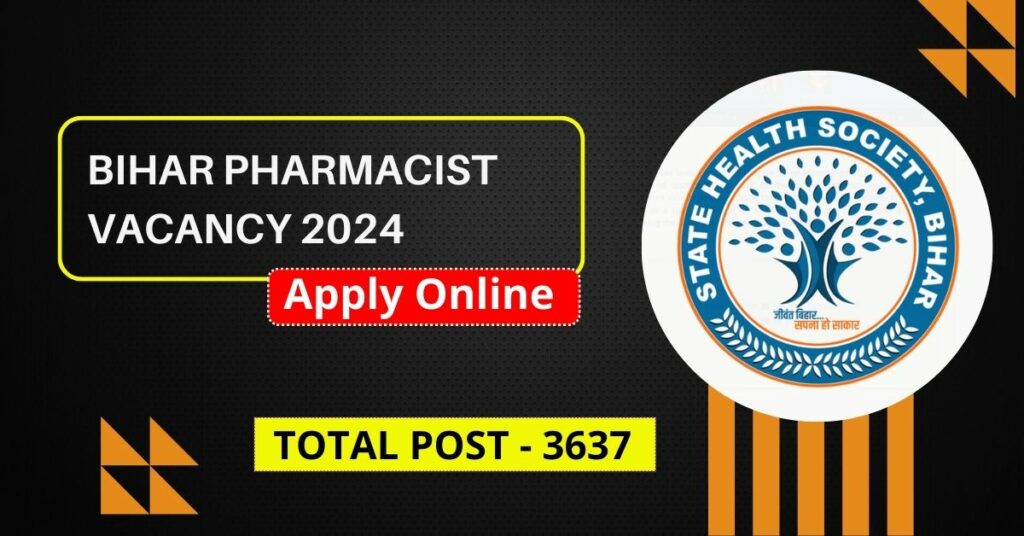 Bihar Pharmacist Vacancy 2024