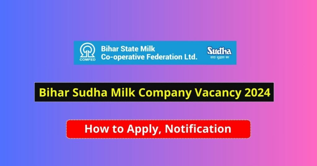 Bihar Sudha Milk Company Vacancy 2024