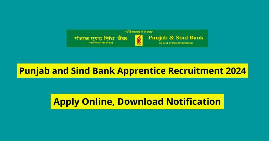 Panjab and Sind Bank Apprentice Recruitment 2024