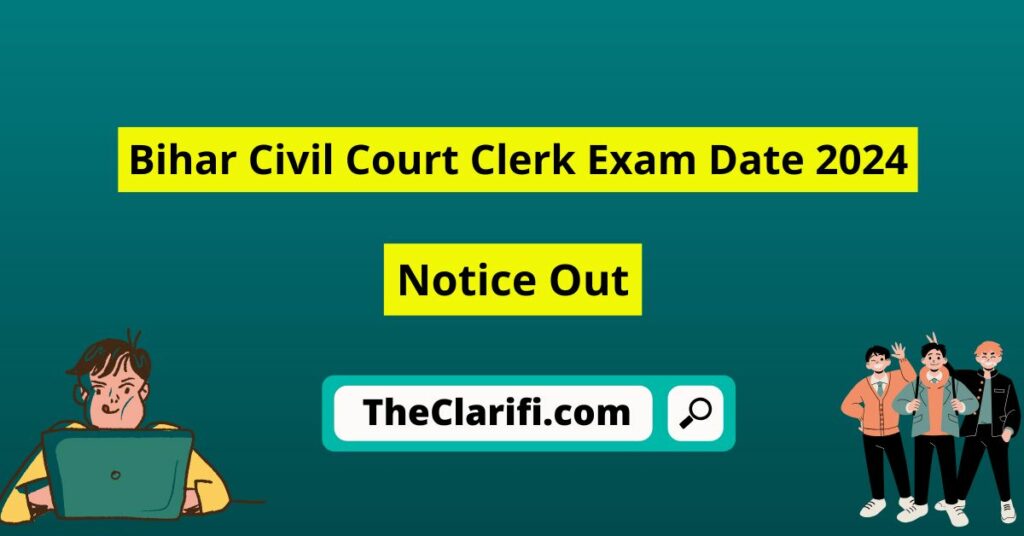 Bihar Civil Court Clerk Exam Date 2024