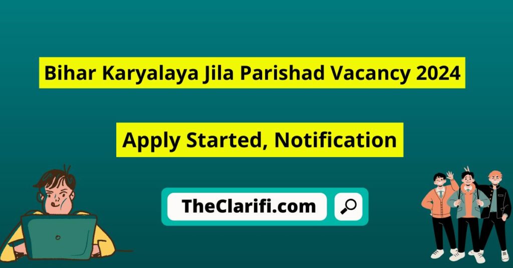 Bihar Karyalaya Jila Parishad Vacancy 2024